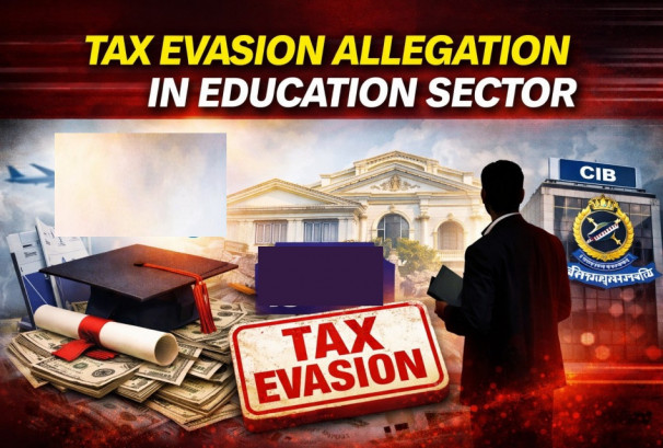 'विदेश पढाउने नाममा कन्सल्टेन्सी र कलेजहरुले १ खर्ब कर छलेको दाबीसहित सरकारका विभिन्न निकायमा उजुरी(आरोपी संस्थाको सूचिसहित)