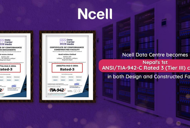 नेपालको डिजिटल पूर्वाधारमा नयाँ फड्को: एनसेल डाटा सेन्टरले पायो विश्वस्तरीय ‘टियर-३’ प्रमाणीकरण
