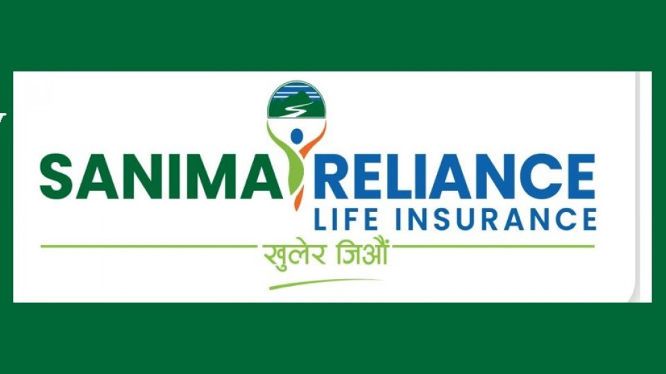 सानिमा रिलायन्स लाइफको नाफा र बीमाशुल्क आर्जन सामान्य बढ्यो