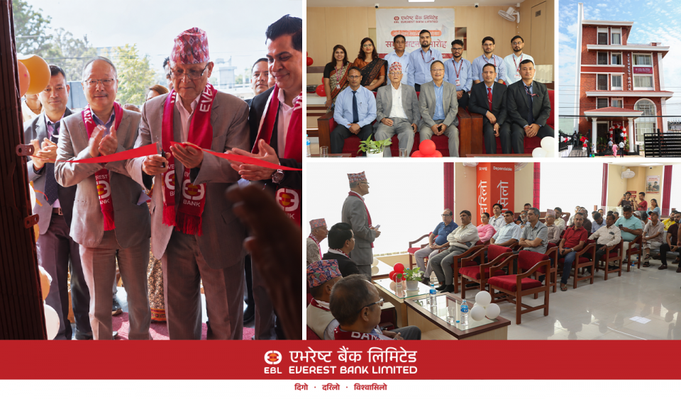 एभरेष्ट बैंकको १३४ औँ शाखा धनगढीमा, नयाँ भवन पनि सञ्चालनमा